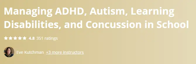 Managing ADHD, Autism, Learning Disabilities, and Concussion in School